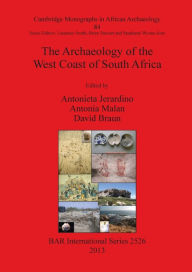 Title: Archaeology of the West Coast of South Africa, Author: Antonieta Jerardino