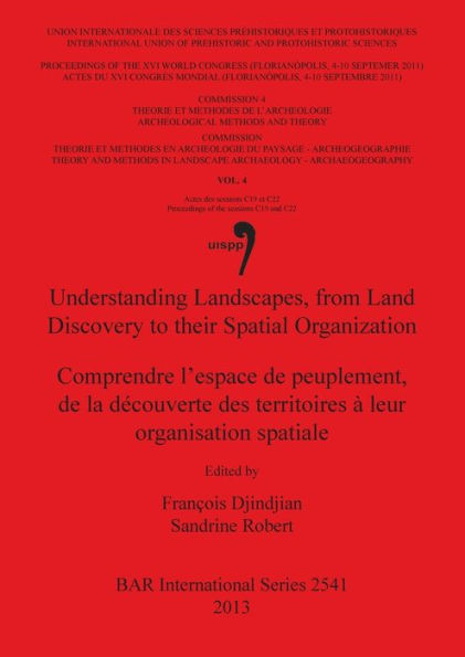 Understanding Landscapes, from Land Discovery to their Spatial Organization / Le franchissement des detroits et des bras de mer aux periodes pre- et protohistoriques
