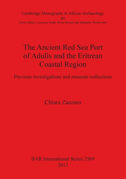 Ancient Red Sea port of Adulis and the Eritrean Coastal Region