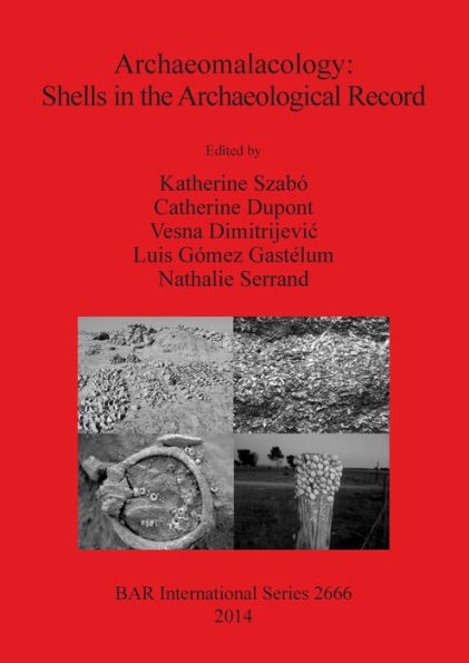 Archaeomalacology: Shells in the Archaeological Record