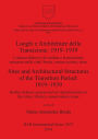 Luoghi e Architetture della Transizione: 1919-1939 / Sites and Architectural Structures of the Transition Period: 1919-1939: I sistemi difensivi di confine e la protezione antiaerea nelle citta. Storia, conservazione, riuso / Border defense system and air