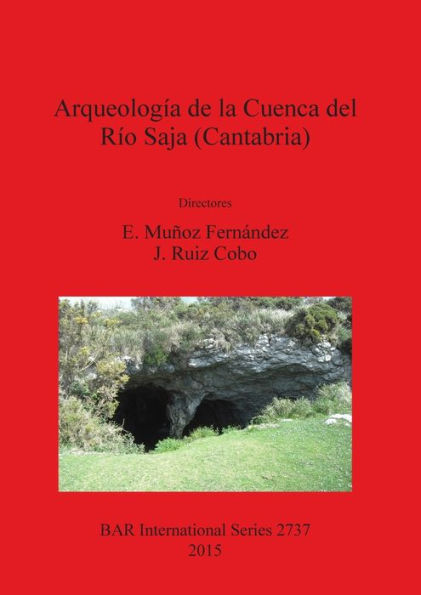 Arqueologia de la Cuenca del Rio Saja (Cantabria)