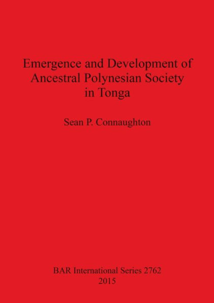 Emergence and Development of Ancestral Polynesian Society in Tonga