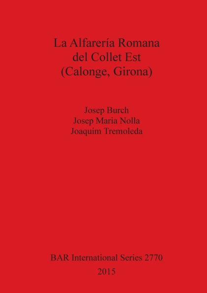 La Alfareria Romana del Collet Est (Calonge, Girona)