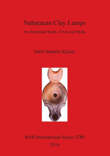 Nabataean Clay Lamps: An Analytical Study of Art and Myths