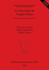 Title: La Necropoli di Campovalano: Tombe italico-ellenistiche, III, Author: Vincenzo D'Ercole