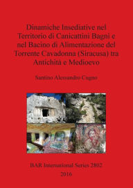 Title: Dinamiche Insediative nel Territorio di Canicattini Bagni e nel Bacino di Alimentazione del Torrente Cavadonna (Siracusa) tra AntichitÃ¯Â¿Â½ e Medioevo, Author: Santino Alessandro Cugno