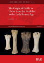 The Origin of Cattle in China from the Neolithic to the Early Bronze Age