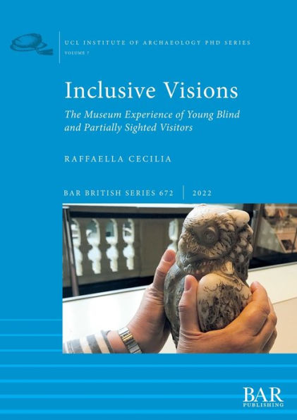 Inclusive Visions: The Museum Experience of Young Blind and Partially Sighted Visitors
