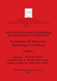 Title: Archeologia del sottosuolo: Metodologie a confronto (part i), Author: Roberto Basilico