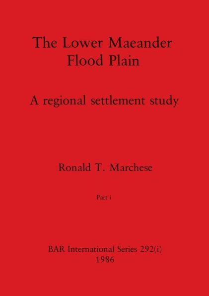 The Lower Maeander Flood Plain, Part i