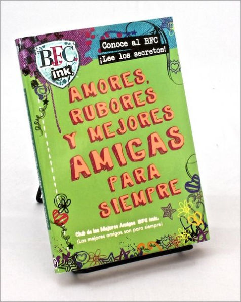 BFC Ink - Amores, rubores y mejores amigas para siempre