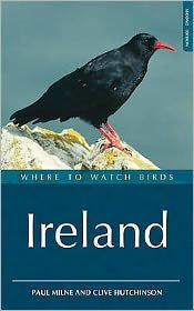 Title: Where to Watch Birds in Ireland, Author: Paul Milne