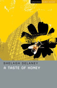 Title: A Taste of Honey, Author: Shelagh Delaney