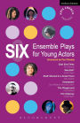 Six Ensemble Plays for Young Actors: East End Tales; The Odyssey; The Playground; Stuff I Buried in a Small Town; Sweetpeter; Wan2tlk?