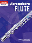 Alternative view 1 of Abracadabra Flute (Pupil's book): The Way to Learn Through Songs and Tunes