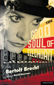 Title: The Good Soul of Szechuan, Author: Bertolt Brecht