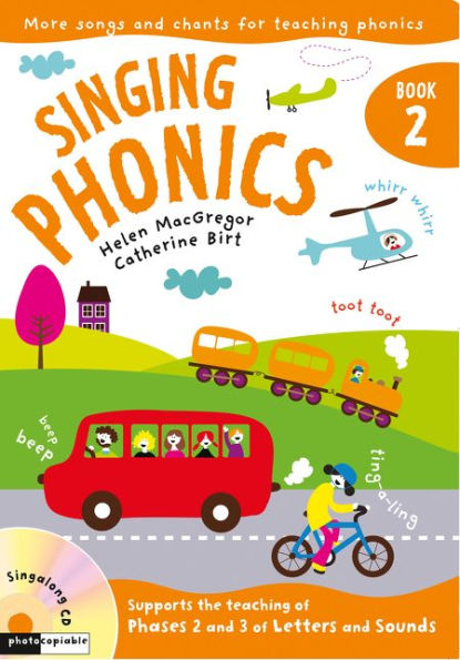 Singing Phonics: Book 2: Songs and Chants for Teaching Phonics