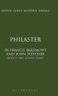 Philaster (Arden Early Modern Drama Series)