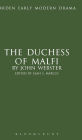 The Duchess of Malfi (Arden Early Modern Drama Series)