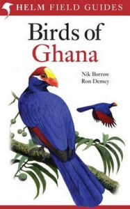 Title: Field Guide to the Birds of Ghana, Author: Nik Borrow