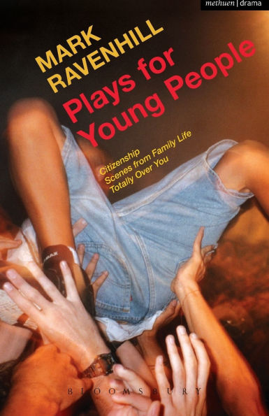Plays for Young People: Citizenship; Scenes from Family Life; Totally Over You