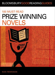 Title: 100 Must-read Prize-Winning Novels: Discover your next great read..., Author: Nick Rennison