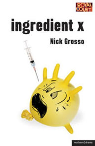 Title: Ingredient X, Author: Nick Grosso