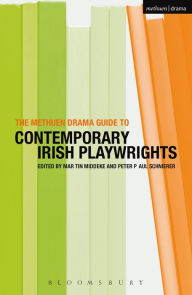 Title: The Methuen Drama Guide to Contemporary Irish Playwrights, Author: Martin Middeke