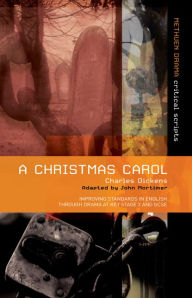 Title: A Christmas Carol: Improving Standards in English through Drama at Key Stage 3 and GCSE, Author: Charles Dickens