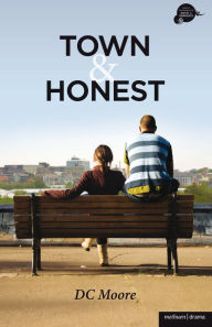 Title: 'Town' and 'Honest', Author: DC Moore