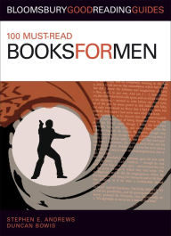 Title: 100 Must-read Books for Men, Author: Stephen E. Andrews