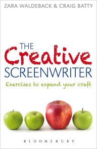 Title: The Creative Screenwriter: Exercises to Expand Your Craft, Author: Craig Batty