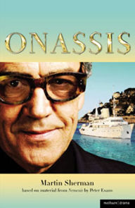 Title: Onassis, Author: Martin Sherman