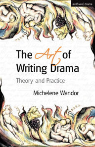 Title: The Art Of Writing Drama, Author: Michelene Wandor
