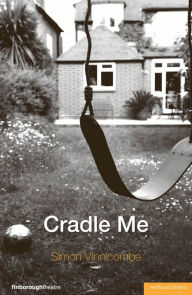 Title: Cradle Me, Author: Simon Vinnicombe