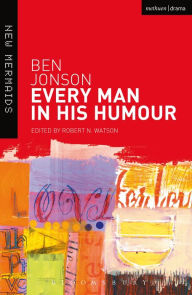 Title: Every Man in His Humour, Author: Ben Jonson