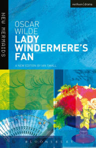 Title: Lady Windermere's Fan, Author: Oscar Wilde