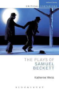 Title: The Plays of Samuel Beckett, Author: Katherine Weiss