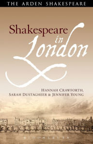 Title: Shakespeare in London, Author: Hannah Crawforth