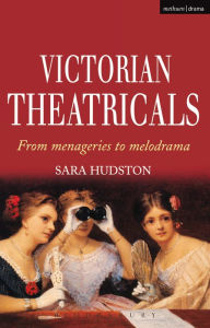 Title: Victorian Theatricals, Author: Sara Hudston