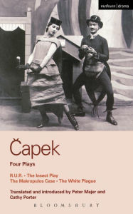 Title: Capek Four Plays: R. U. R.; The Insect Play; The Makropulos Case; The White Plague, Author: Karel Capek