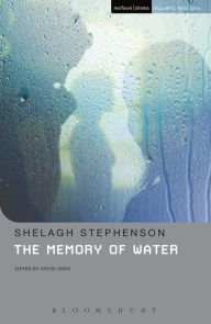 Title: The Memory Of Water, Author: Shelagh Stephenson