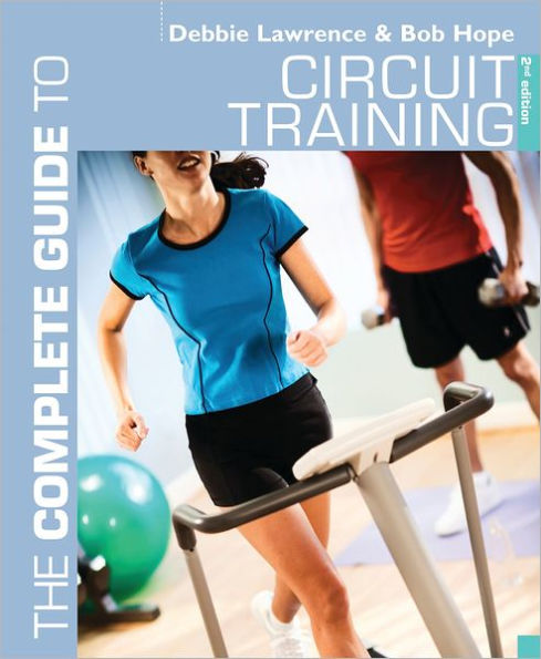 The Complete Guide to Circuit Training