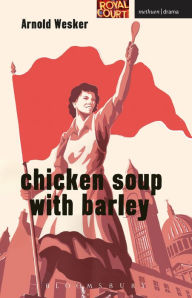 Title: Chicken Soup with Barley, Author: Arnold Wesker