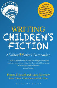 Title: Writing Children's Fiction: A Writers' and Artists' Companion, Author: Linda Newbery