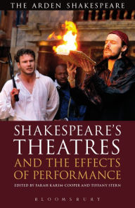 Title: Shakespeare's Theatres and the Effects of Performance, Author: Farah Karim Cooper