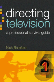Title: Directing Television, Author: Nick Bamford