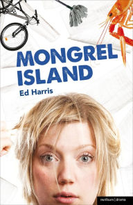 Title: Mongrel Island, Author: Ed Harris