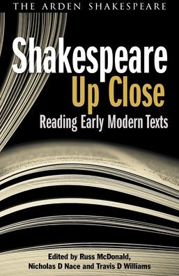 Shakespeare Up Close: Reading Early Modern Texts